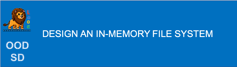 Featured image of post Design An In-memory File System